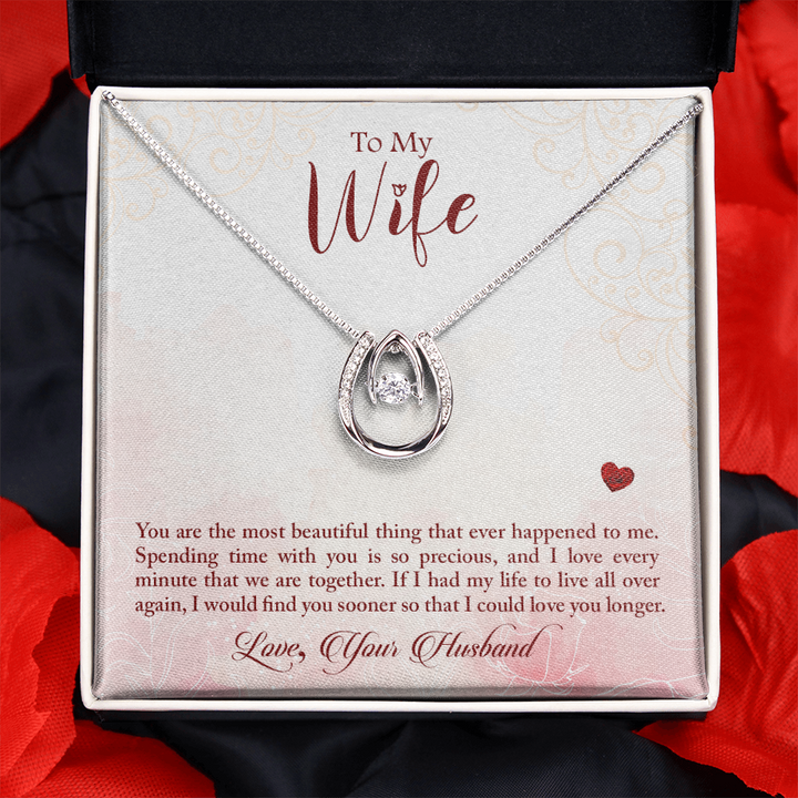 To My Wife - You Are The Love Of My Life - Lucky In Love Necklace